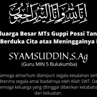 MTs Guppi Possi Tanah, Berduka Cita Atas Berpulangnya Mantan Kamad MIN 5 Bulukumba